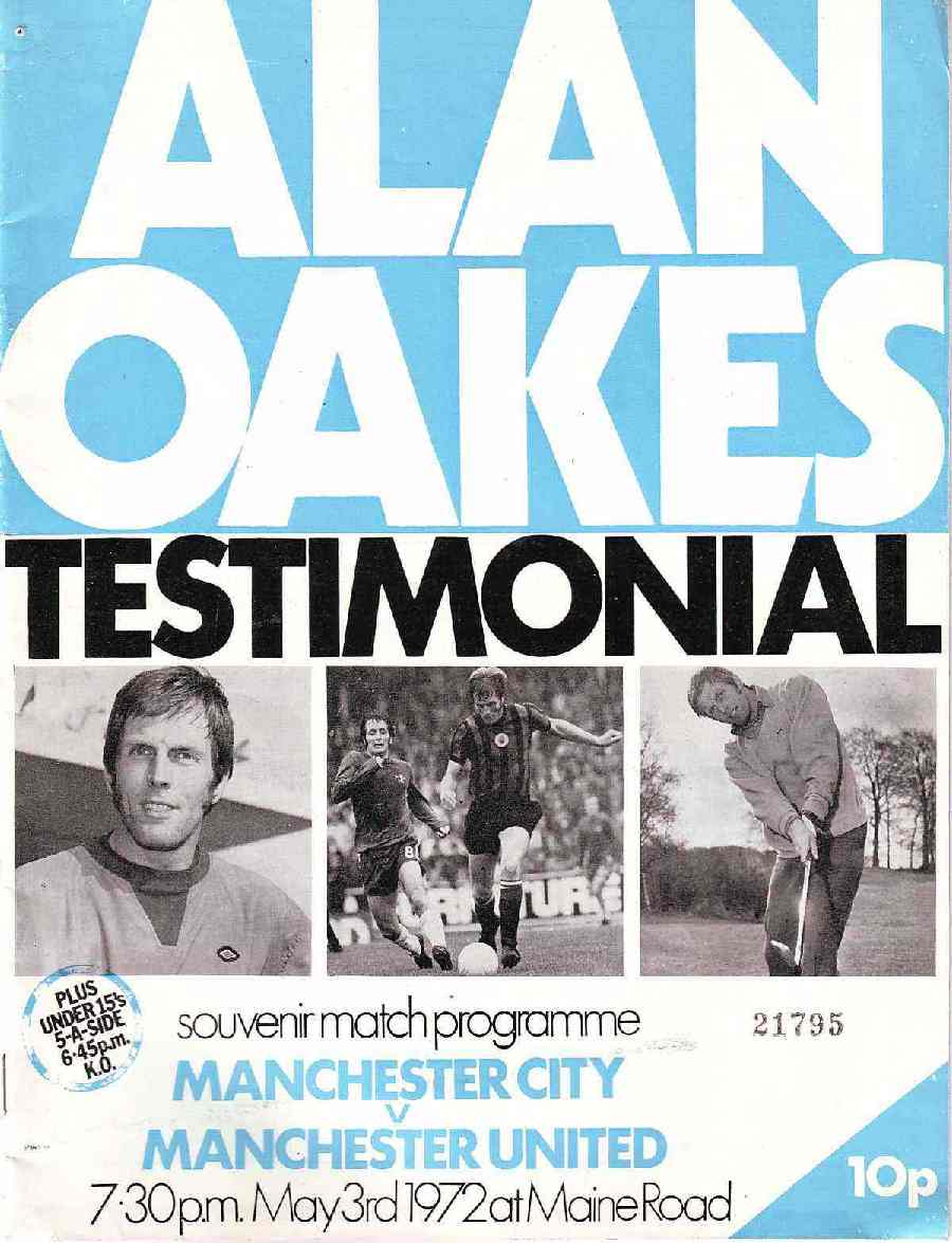 Manchester City v Manchester United Alan Oakes Testimonial 1971/72